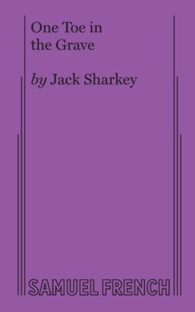 Cover for Jack Sharkey · One Toe in the Grave (Taschenbuch) (2017)
