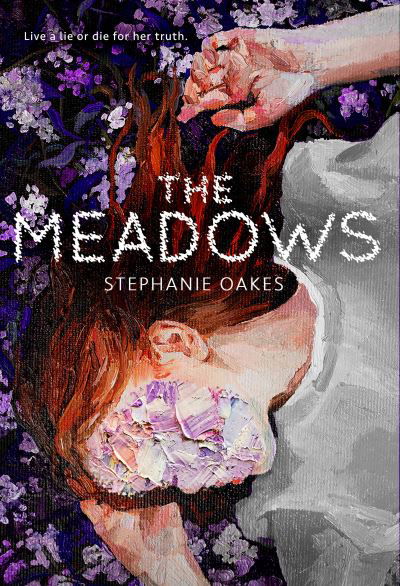 Cover for Stephanie Oakes · The Meadows (Hardcover Book) (2023)