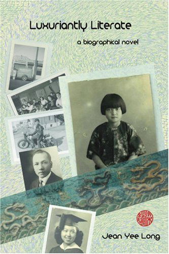 Cover for Jean Long · Luxuriantly Literate: a Biographical Novel (Paperback Book) (2003)