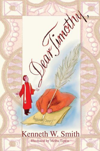 Cover for Kenneth Smith · Dear Timothy, (Paperback Book) (2005)