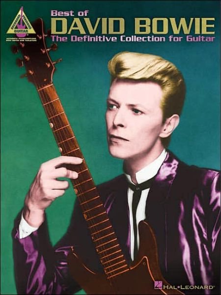 Best of David Bowie: the Definitive Collection for Guitar (Guitar Tab) - David Bowie - Livros - Hal Leonard - 9780634030482 - 1 de setembro de 2001