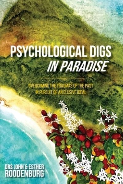 Cover for Dr John Roodenburg · Psychological Digs In Paradise (Paperback Book) (2022)