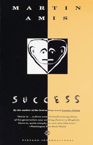 Success - Martin Amis - Bøger - Vintage - 9780679734482 - 3. april 1991