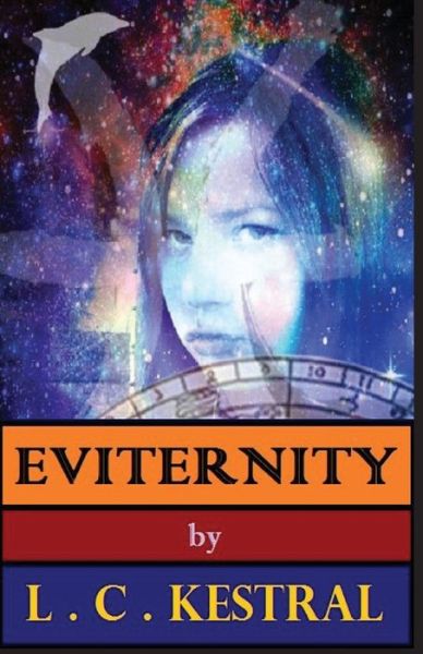 Cover for L C Kestral · Eviternity (Paperback Bog) (2016)