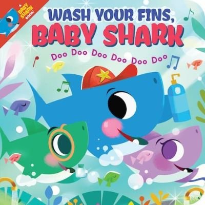 John John Bajet · Wash Your Fins, Baby Shark! Doo Doo Doo Doo Doo Doo (BB) - Baby Shark (Board book) (2021)