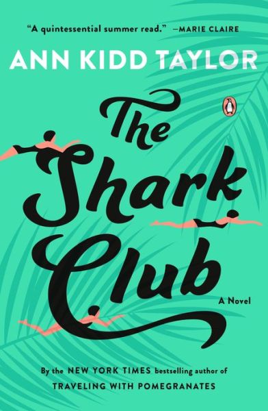 Cover for Taylor · The Shark Club: A Novel (Buch) (2018)