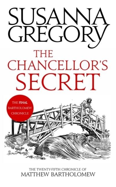 Cover for Susanna Gregory · The Chancellor's Secret: The Twenty-Fifth Chronicle of Matthew Bartholomew - Chronicles of Matthew Bartholomew (Hardcover Book) (2021)