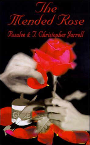 Cover for T. Christopher Jarrell · The Mended Rose (Innbunden bok) (2001)