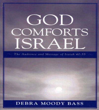 Cover for Debra Moody Bass · God Comforts Israel (Paperback Book) (2006)