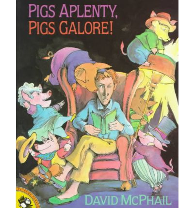 Cover for David Mcphail · Pigs Aplenty, Pigs Galore! (Hardcover Book) (1996)