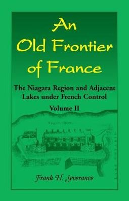 Cover for Frank Severance · An Old Frontier of France (Paperback Bog) (2016)