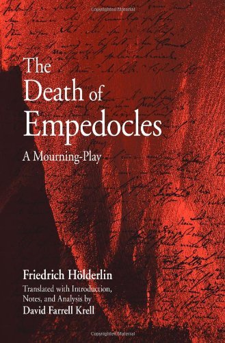 The Death of Empedocles: a Mourning-play (Suny Series in Contemporary Continental Philosophy) - Friedrich Hölderlin - Bøker - State University of New York Press - 9780791476482 - 1. juli 2009