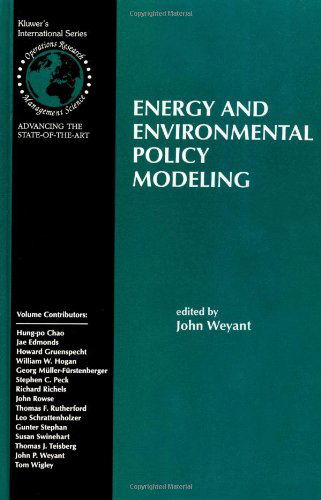 Cover for John Weyant · Energy and Environmental Policy Modeling - International Series in Operations Research &amp; Management Science (Hardcover Book) [1999 edition] (1998)