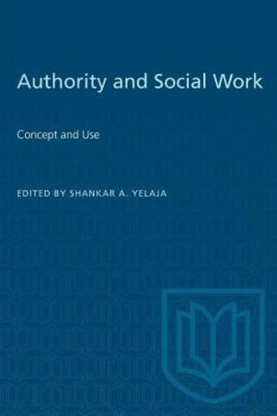 Cover for Shankar A. Yelaja · Authority and social work (Book) (1971)