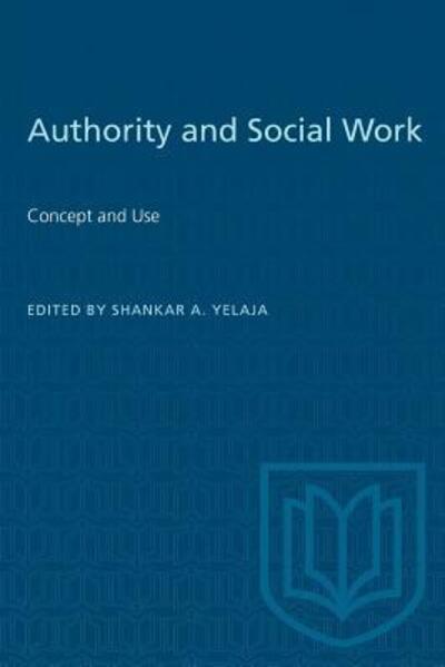 Cover for Shankar A. Yelaja · Authority and social work (Book) (1971)