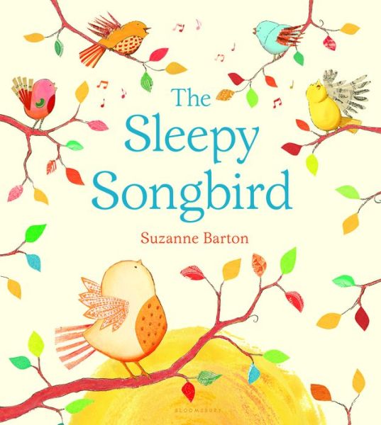 Cover for Suzanne Barton · Sleepy Songbird (Book) (2016)