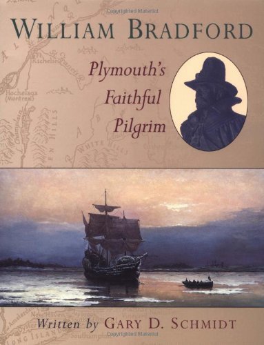 Cover for Gary D. Schmidt · William Bradford: Plymouth's Faithful Pilgrim - Men of Spirit (Taschenbuch) (1999)