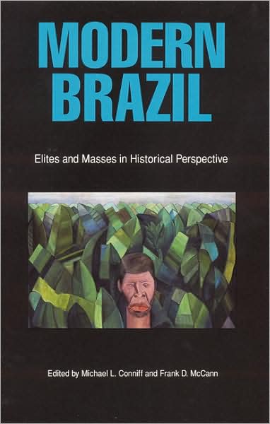 Cover for Michael L. Conniff · Modern Brazil: Elites and Masses in Historical Perspective (Taschenbuch) [New edition] (1991)