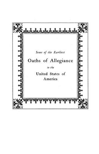 Cover for Waldenmaier · Some of the Earliest Oaths of Allegiance to the United States (Paperback Book) (2009)