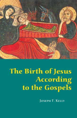 Cover for Joseph F. Kelly Phd · The Birth of Jesus According to the Gospels (Paperback Book) (2008)