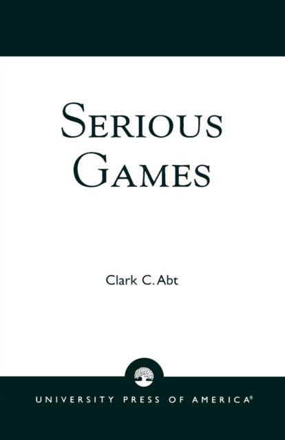 Clark C. Abt · Serious Games (Paperback Book) (1987)