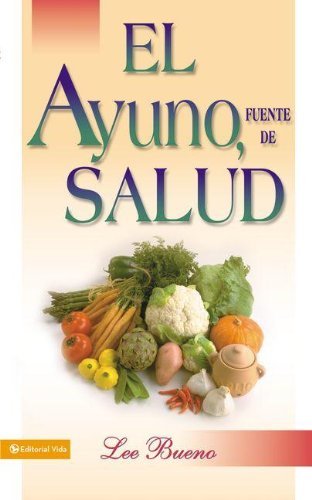 Cover for Lee Bueno · El Ayuno, Fuente De Salud (Paperback Book) [Spanish edition] (1995)