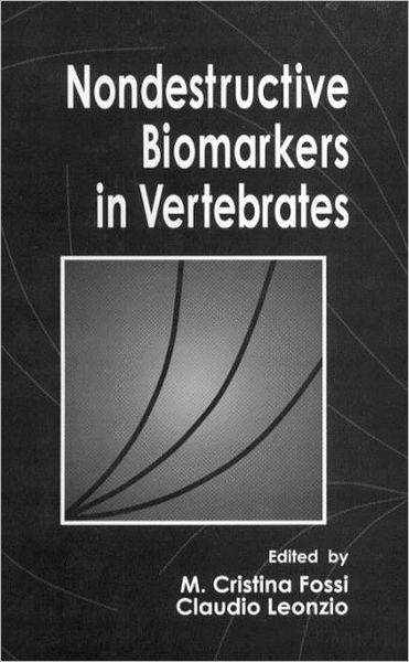 Cover for Fossi, Cristina (Siena University) · Nondestructive Biomarkers in Vertebrates (Hardcover Book) (1993)