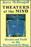 Cover for Joyce McDougall · Theaters Of The Mind: Illusion And Truth On The Psychoanalytic Stage (Pocketbok) (1991)