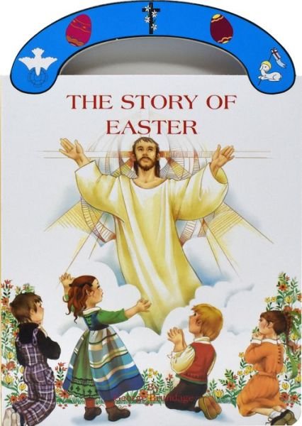 Cover for George Brundage · The Story of Easter (Hardcover Book) [Brdbk edition] (2007)