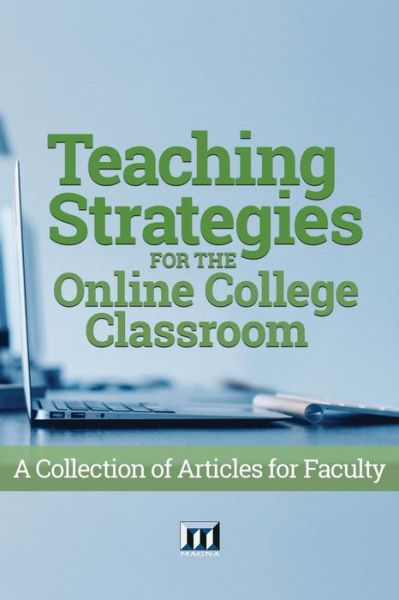 Cover for Magna Publications Incorporated · Teaching Strategies for the Online College Classroom : A Collection of Articles for Faculty (Paperback Book) (2016)