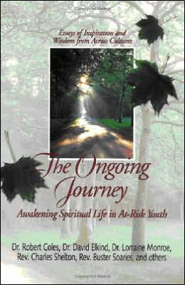 Cover for Robert Coles · The Ongoing Journey: Awakening Spiritual Life in at-Risk Youth (Paperback Book) (1994)