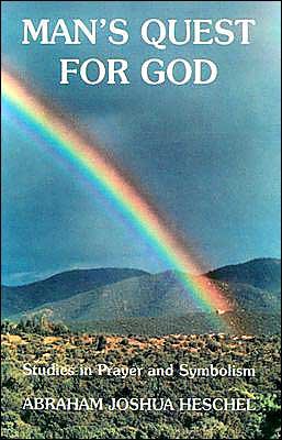 Cover for Abraham Joshua Heschel · Man's Guest for God: Studies in Prayer &amp; Symbolism (Paperback Book) (1998)
