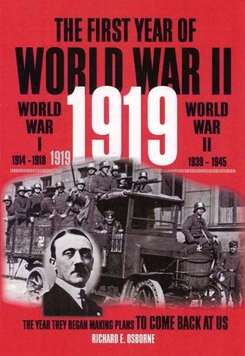Cover for Richard Osborne · First Year of World War Ii, 1919: the Year They Began Making Plans to Come Back at Us (Paperback Book) (2008)