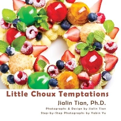 Cover for Jialin Tian · Little Choux Temptations (Paperback Book) (2019)