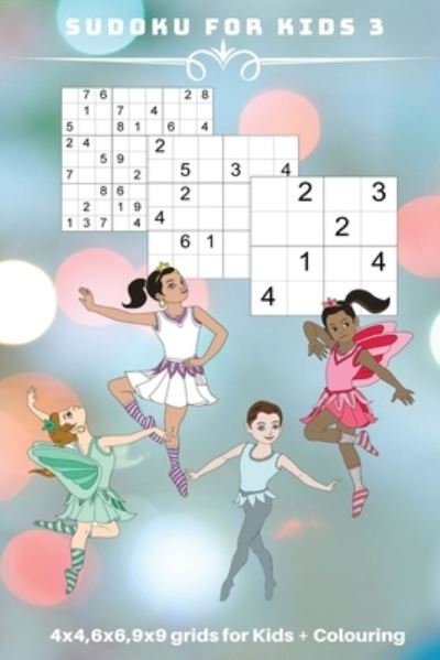 Cover for Kaye Nutman · Sudoku for Kids 3: 4 x 4, 6 x 6, 9 x 9 grids for Kids + Colouring - Sudoku for Kids (Paperback Book) (2020)