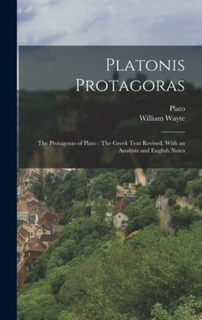 Cover for Plato · Platonis Protagoras : The Protagoras of Plato (Bog) (2022)