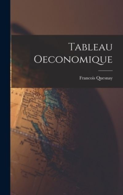 Cover for Francois Quesnay · Tableau Oeconomique (Book) (2022)