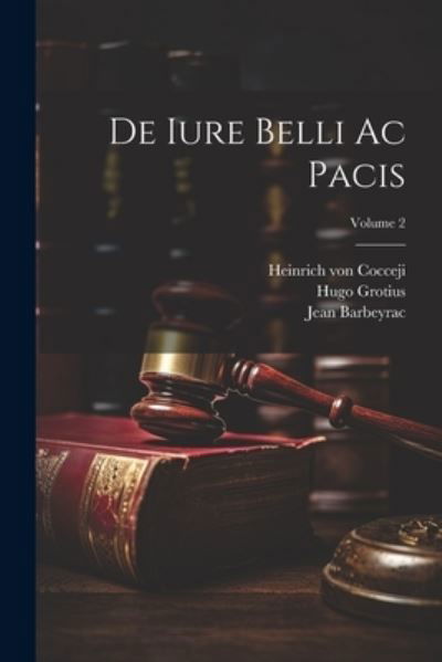 De Iure Belli Ac Pacis; Volume 2 - Hugo Grotius - Książki - Creative Media Partners, LLC - 9781021442482 - 18 lipca 2023