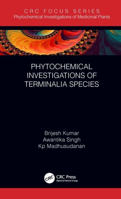Cover for Kumar, Brijesh (Central Drug Research, India) · Phytochemical Investigations of Genus Terminalia - Phytochemical Investigations of Medicinal Plants (Inbunden Bok) (2021)