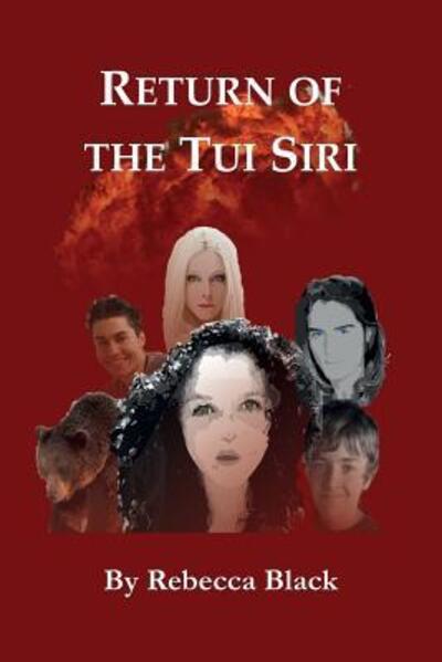 Return Of The Tui Siri - Rebecca Black - Books - Independently published - 9781079115482 - July 7, 2019