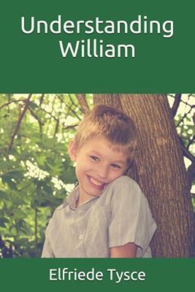 Cover for Elfriede Susana Tysce · Understanding William (Paperback Book) (2019)