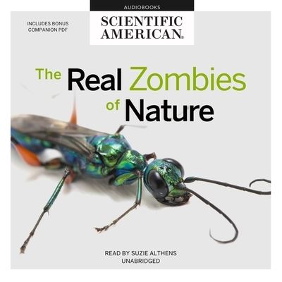 Cover for Scientific American · The Real Zombies of Nature Lib/E (CD) (2021)