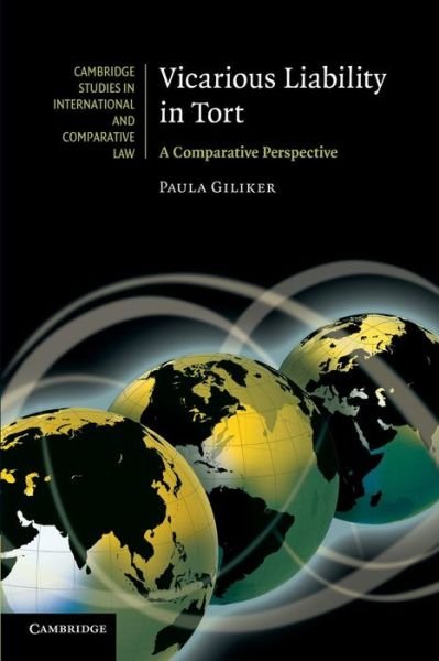 Cover for Giliker, Paula (University of Bristol) · Vicarious Liability in Tort: A Comparative Perspective - Cambridge Studies in International and Comparative Law (Paperback Book) (2013)