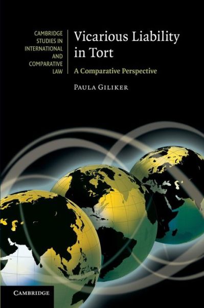 Cover for Giliker, Paula (University of Bristol) · Vicarious Liability in Tort: A Comparative Perspective - Cambridge Studies in International and Comparative Law (Pocketbok) (2013)