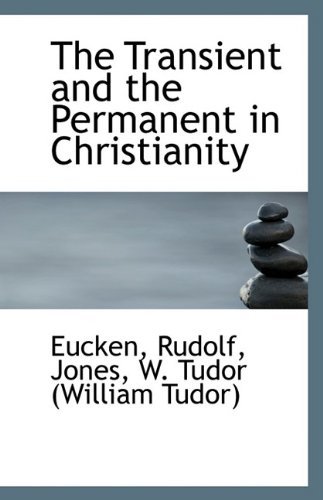Cover for Eucken Rudolf · The Transient and the Permanent in Christianity (Paperback Bog) (2009)