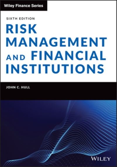 Cover for Hull, John C. (University of Toronto) · Risk Management and Financial Institutions - Wiley Finance (Innbunden bok) (2023)