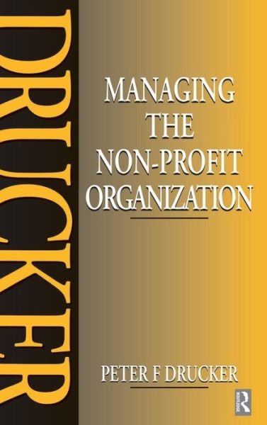 Cover for Peter Drucker · Managing the Non-Profit Organization (Inbunden Bok) (2016)