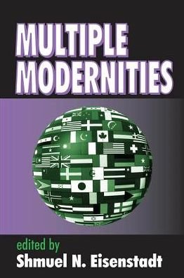 Cover for Shmuel N. Eisenstadt · Multiple Modernities (Hardcover bog) (2017)