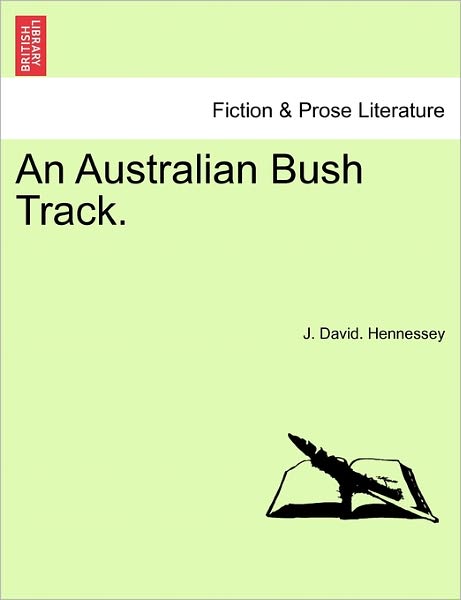 Cover for J David Hennessey · An Australian Bush Track. (Paperback Book) (2011)