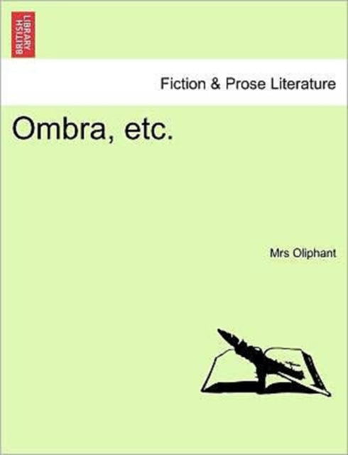 Cover for Margaret Wilson Oliphant · Ombra, Etc. (Taschenbuch) (2011)